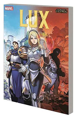 League Of Legends: Lux #4 by John O'Bryan, Billy Tan, Haining & Gadson of Tan Comics