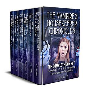 The Vampire's Housekeeper Chronicles, Volume One by J. Bennett