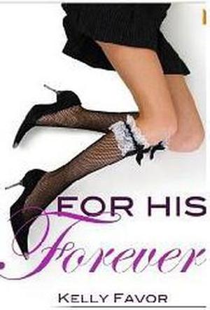 For His Forever (For His Pleasure #6)