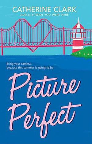 Picture Perfect by Catherine Clark
