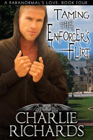 Taming the Enforcer's Flirt (A Paranormal's Love #4)
