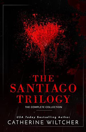 The Santiago Trilogy (The Santiago Trilogy #1-3)