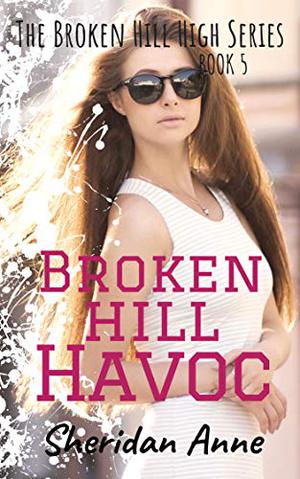 Broken Hill Havoc (Broken Hill High #5)