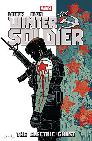 Winter Soldier Vol. 4: Electric Ghost: The Electric Ghost by Jason Latour
