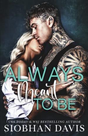 Always Meant to Be by Siobhan Davis