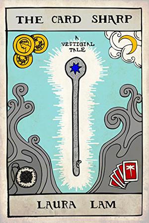 The Card Sharp by L.R. Lam, Laura Lam