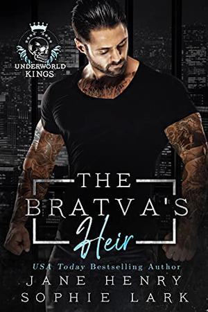 The Bratva's Heir (Underworld Kings #7)