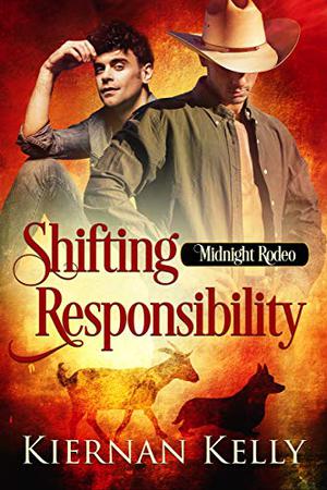 Shifting Responsibility (Midnight Rodeo #9)