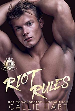 Riot Rules (Crooked Sinners) by Callie Hart