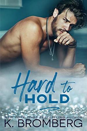 Hard to Hold (The Play Hard Series) (Play Hard #2)