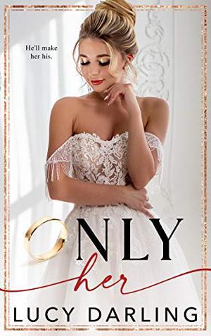 Only Her by Lucy Darling