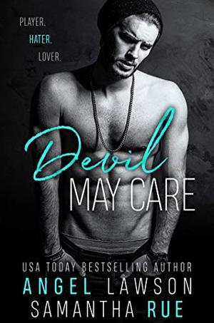 Devil May Care (Boys of Preston Prep #1)