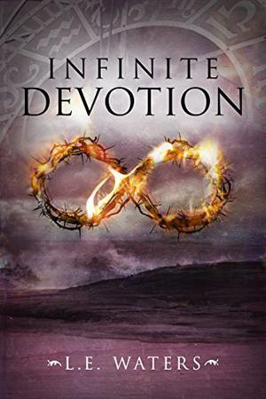 Infinite Devotion by L.E. Waters