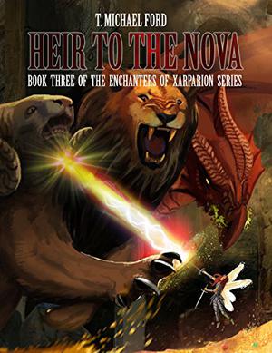Heir to the Nova by T. Michael Ford