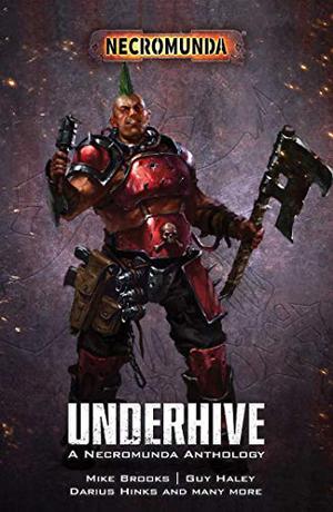 Underhive (Necromunda #1)