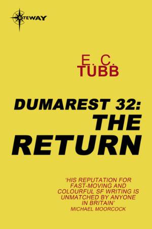 The Return: The Dumarest Saga Book 32 (Dumarest of Terra #32)