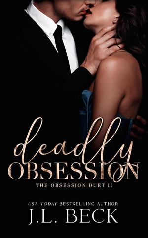 Deadly Obsession by J.L. Beck, C. Hallman