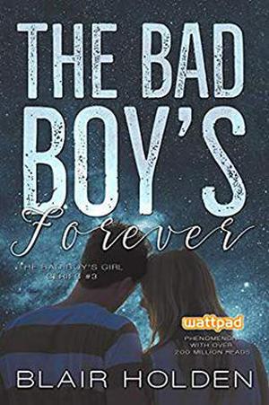 The Bad Boy's Forever (The Bad Boy's Girl #3)