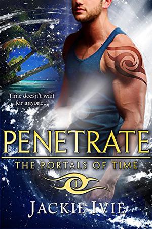 Penetrate by Jackie Ivie