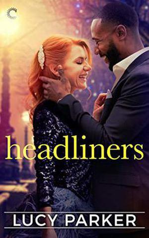 Headliners (London Celebrities #5)