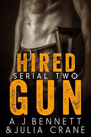 Hired Gun #2 by A.J. Bennett