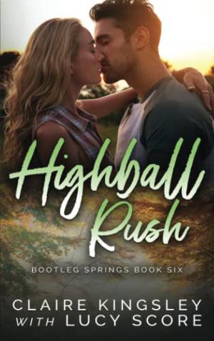 Highball Rush (Bootleg Springs #6)
