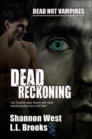Dead Reckoning by Shannon West, L.L. Brooks