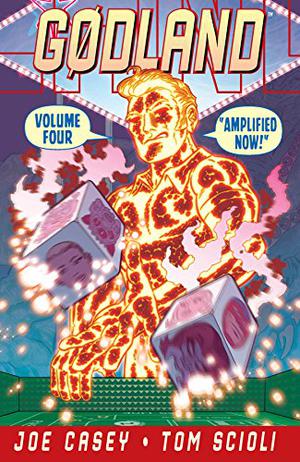 Godland Volume 4: Amplified Now (Gødland #4)