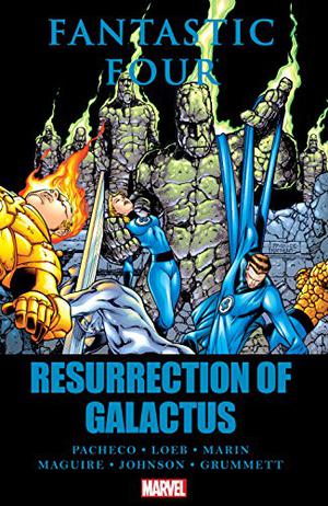 Fantastic Four: Resurrection of Galactus (Fantastic Four (1998) (Collected Editions) #5)
