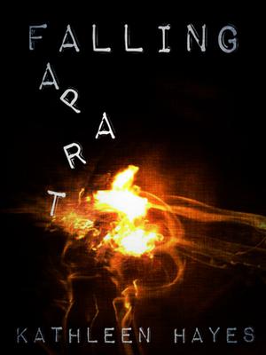 Falling Apart by Kathleen Hayes