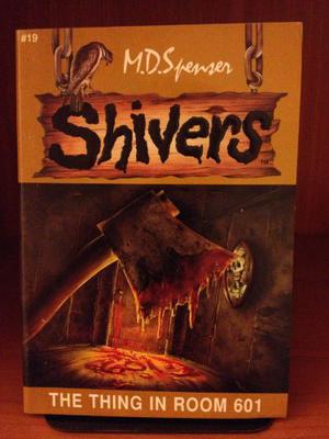 The Thing in Room 601 (Shivers #19)