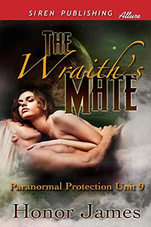 The Wraith's Mate (Paranormal Protection Unit #9)