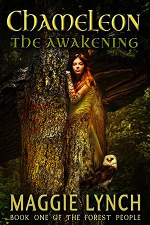 Chameleon: The Awakening by Maggie Faire, Maggie Lynch