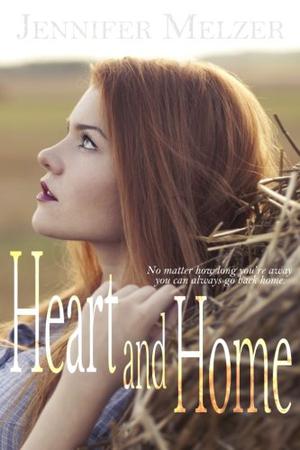Heart and Home by Jennifer Melzer