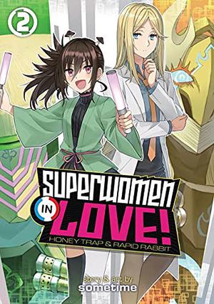Superwomen in Love! Honey Trap and Rapid Rabbit Vol. 2 by sometime