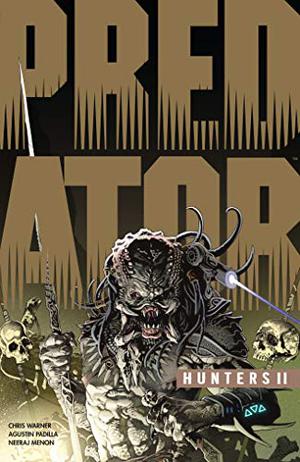 Predator: Hunters II by Chris Warner, Augistin Padilla