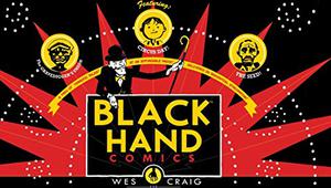 Black Hand Comics by Wes Craig