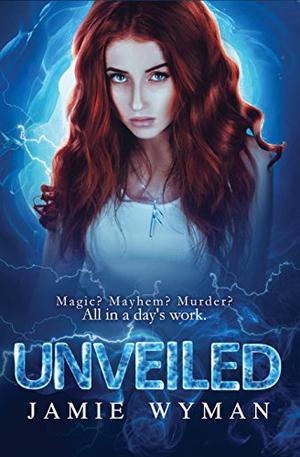 Unveiled by Jamie Wyman
