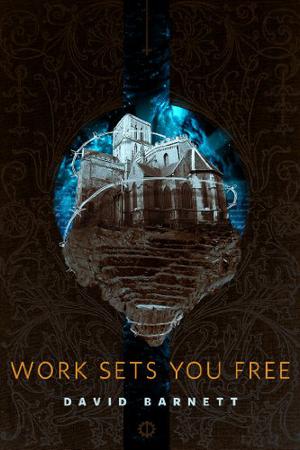 Work Sets You Free (Gideon Smith #0.5)