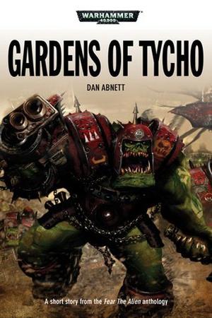 Gardens of Tycho (Warhammer 40,000 #1)