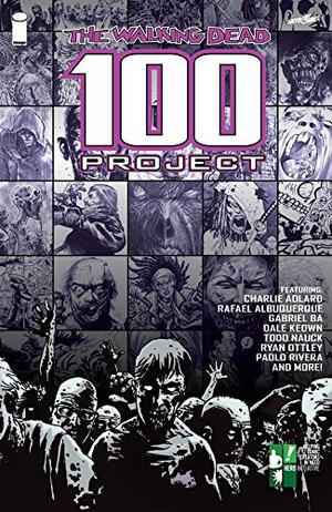 The Walking Dead: 100 Project (The Walking Dead #1)