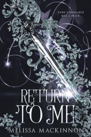Return to Me by Melissa MacKinnon