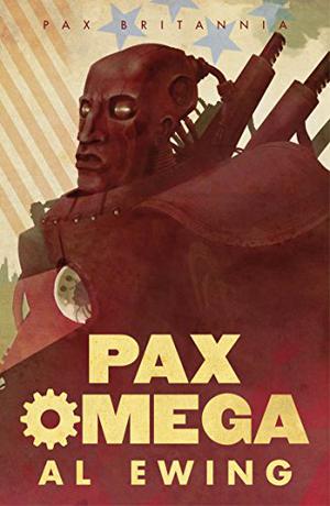 Pax Omega by Al Ewing