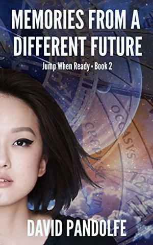 Memories from a Different Future by David Pandolfe