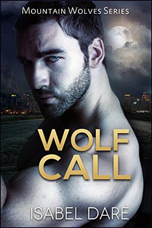 Wolf Call (Mountain Wolves #5)