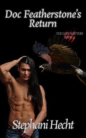 Doc Featherstone's Return (Lost Shifters #25)