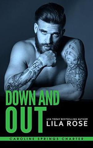 Down and Out by Lila Rose, Wander Aguiar