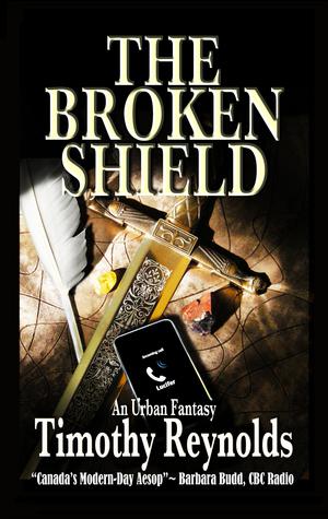 The Broken Shield by Timothy G.M. Reynolds