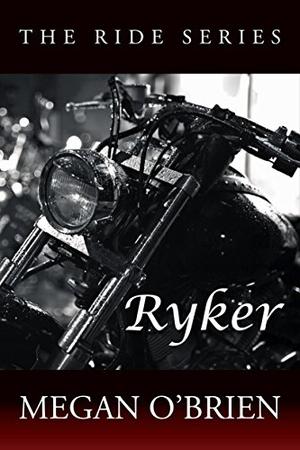 Ryker (Ride #4)