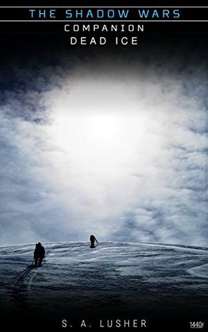 Dead Ice (The Shadow Wars #0.1)